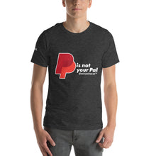 Load image into Gallery viewer, Winzo the Cat PayPal Is Not Your Pal Unisex T-shirt